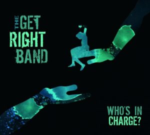 The-Get-Right-Band_Whos-in-Charge_